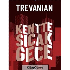Kentte Sıcak Gece - Trevanian
