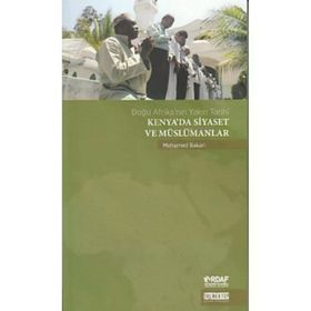 Kenya'da Siyaset ve Müslümanlar - Mohamed Bakari