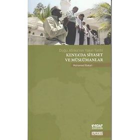 Kenya'da Siyaset ve Müslümanlar - Mohamed Bakari