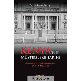 Kenya’nın Müstemleke Tarihi - Cafer Talha Şeker