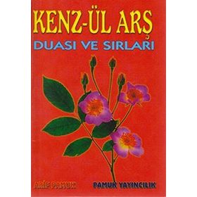KENZ-ÜL ARŞ DUASI VE SIRLARI (DUA-010) - ARIF PAMUK