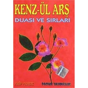 KENZ-ÜL ARŞ DUASI VE SIRLARI (DUA-010) - ARIF PAMUK