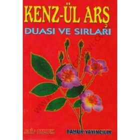 KENZ-ÜL ARŞ DUASI VE SIRLARI (DUA-010) - ARIF PAMUK