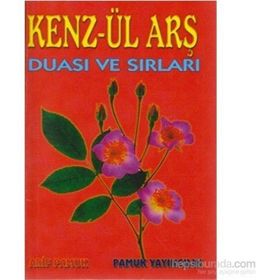 KENZ-ÜL ARŞ DUASI VE SIRLARI (DUA-010) - ARIF PAMUK