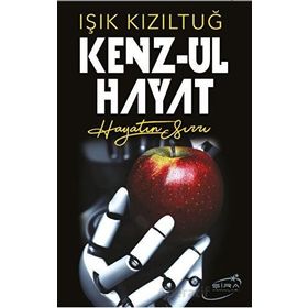 Kenz Ul Hayat Işık Kızıltuğ Şira Yayınları