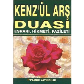 KENZÜL ARŞ DUASI ESRARI, HIKMETI, FAZILETI (DUA-062) - ARIF PAMUK