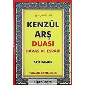KENZÜL ARŞ DUASI HAVAS VE ESRARI (DUA-009) - ARIF PAMUK
