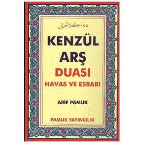 KENZÜL ARŞ DUASI HAVAS VE ESRARI (DUA-009) - ARIF PAMUK