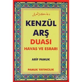 KENZÜL ARŞ DUASI HAVAS VE ESRARI (DUA-009) - ARIF PAMUK