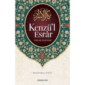 KENZÜ'L ESRAR SIRLAR HAZINESI - MOSTARLI ZIYA-I