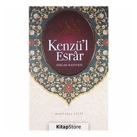 KENZÜ'L ESRAR SIRLAR HAZINESI - MOSTARLI ZIYA-I