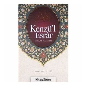 KENZÜ'L ESRAR SIRLAR HAZINESI - MOSTARLI ZIYA-I
