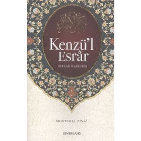 KENZÜ'L ESRAR SIRLAR HAZINESI - MOSTARLI ZIYA-I