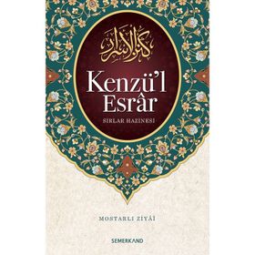 KENZÜ'L ESRAR SIRLAR HAZINESI - MOSTARLI ZIYA-I