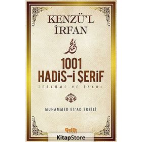 Kenzü’l İrfan - 1001 Hadis-i Şerif Tercüme ve İzahı - muhammed esad erbili