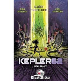 Kepler 62 Gerisayım - bjørn sortland Timo Parvela
