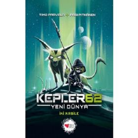 Kepler 62-Yeni Dünya-İki Kabile-Timo Parvela