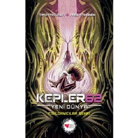 Kepler62: Yeni Dünya / Fısıldayıcılar Şehri - Timo Parvela