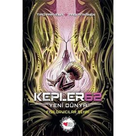 Kepler62: Yeni Dünya / Fısıldayıcılar Şehri - Timo Parvela