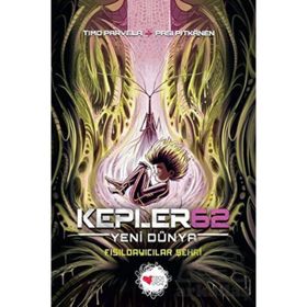 Kepler62: Yeni Dünya / Fısıldayıcılar Şehri - Timo Parvela