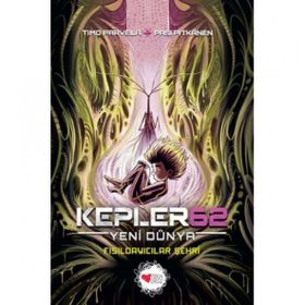 Kepler62: Yeni Dünya / Fısıldayıcılar Şehri - Timo Parvela