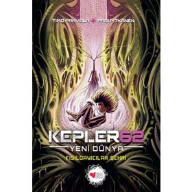 Kepler62: Yeni Dünya / Fısıldayıcılar Şehri - Timo Parvela