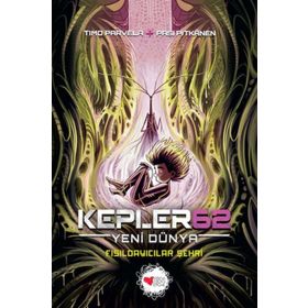 Kepler62: Yeni Dünya / Fısıldayıcılar Şehri - Timo Parvela