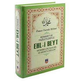 Keramet ve Faziletleriyle Ehl-i Beyt - Ömer Faruk Hilmi
