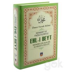 Keramet ve Faziletleriyle Ehl-i Beyt - Ömer Faruk Hilmi