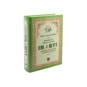 Keramet ve Faziletleriyle Ehl-i Beyt - Ömer Faruk Hilmi