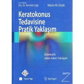 Keratokonus Tedavisine Pratik Yaklaşım - Mazen M. Sinjab
