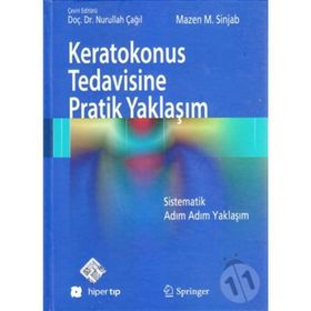 Keratokonus Tedavisine Pratik Yaklaşım - Mazen M. Sinjab