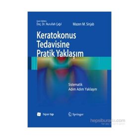 Keratokonus Tedavisine Pratik Yaklaşım - Mazen M. Sinjab