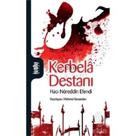 Kerbela Destanı - Hacı Nureddin Efendi