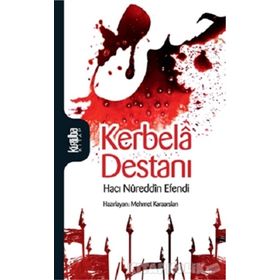 Kerbela Destanı - Hacı Nureddin Efendi