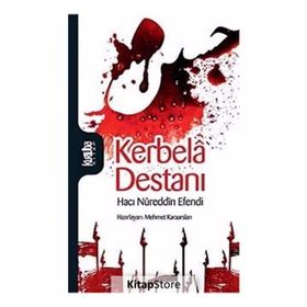 Kerbela Destanı - Hacı Nureddin Efendi