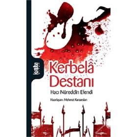 Kerbela Destanı - Hacı Nureddin Efendi