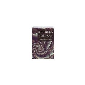 Kerbela Faciası - Hüdai Çakmak