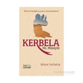 Kerbela Hz. Hüseyin - Sinan Yağmur
