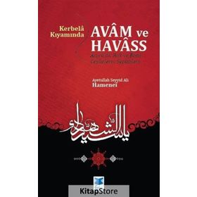 Kerbela Kıyamında Avam ve Havass - Ayetullah Seyyid Ali Hamenei