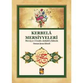 Kerbela Mersiyyeleri Mersiyye İ Cenab I Şehidü'ş Şüheda Osman Şems Efendi