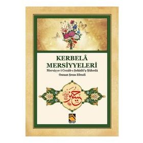 Kerbela Mersiyyeleri Mersiyye İ Cenab I Şehidü'ş Şüheda Osman Şems Efendi