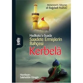 Kerbela - Saadete Ermişlerin Bahçesi - Fuzuli