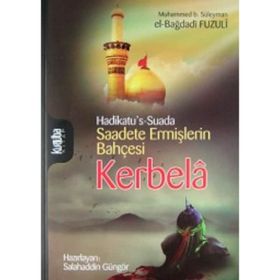 Kerbela - Saadete Ermişlerin Bahçesi - Fuzuli