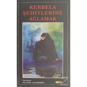 KERBELA ŞEHİTLERİNE AĞLAMAK (1.HM) - MUSA GÜNEŞ - CAFER BENDIDERYA