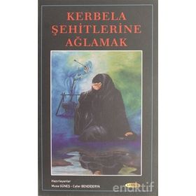 KERBELA ŞEHİTLERİNE AĞLAMAK (1.HM) - MUSA GÜNEŞ - CAFER BENDIDERYA