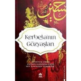 KERBELA'NIN GÖZYAŞLARI - Ö. FARUK RECA