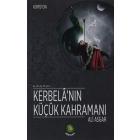 Kerbela'nın Küçük Kahramanı - Ali Asgar