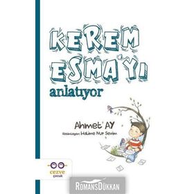 Kerem Esma'yı Anlatıyor - Ahmet Ay
