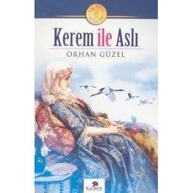KEREM İLE ASLI - ORHAN GÜZEL